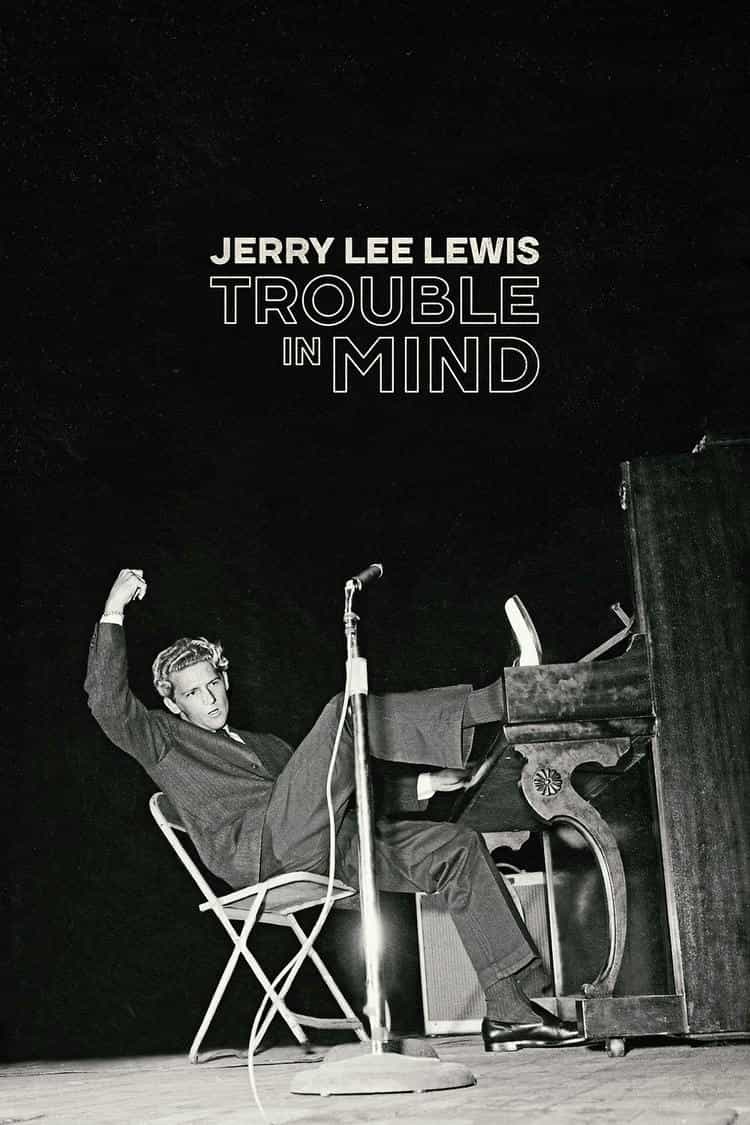 Poster for Jerry Lee Lewis: Trouble in Mind